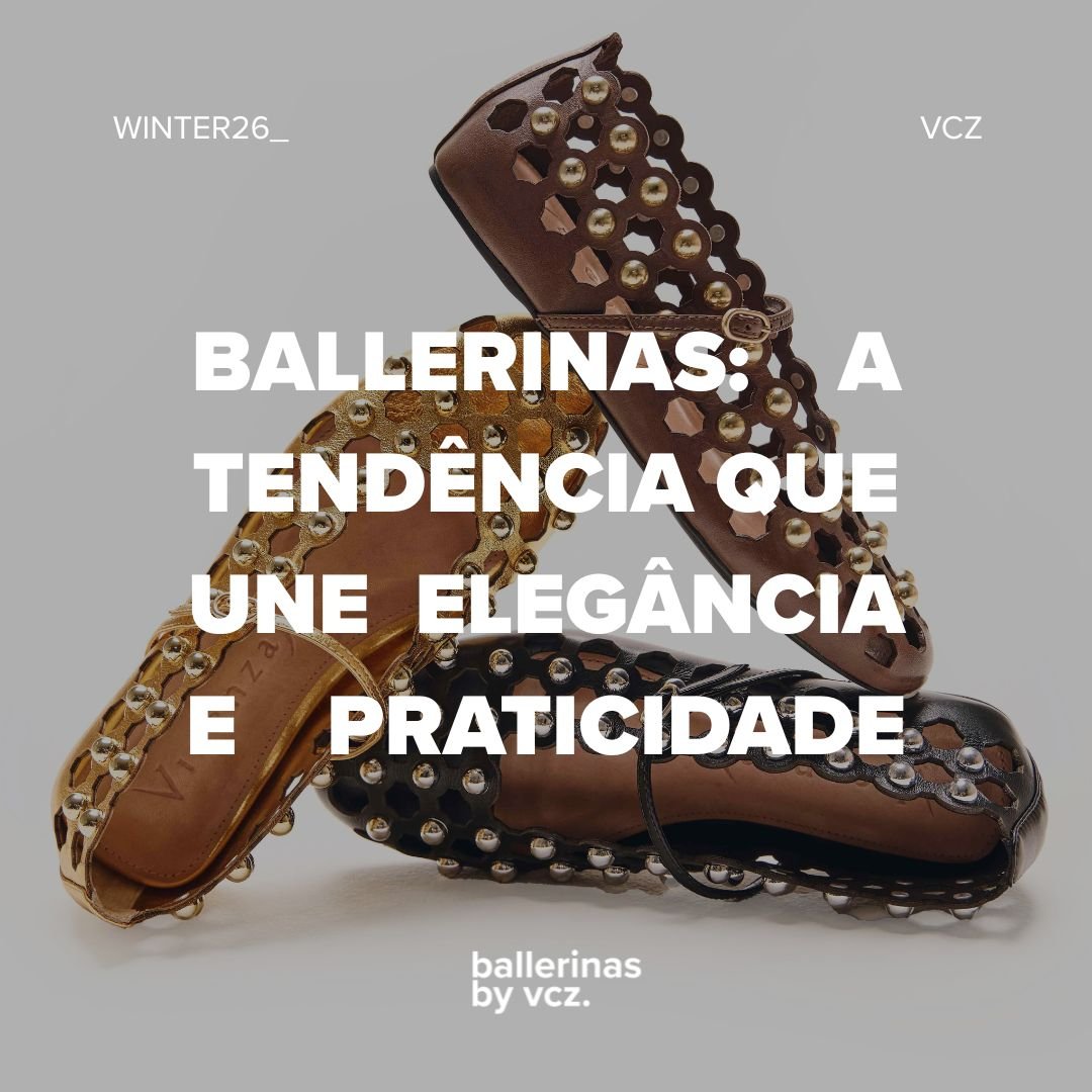 Ballerinas: A Tendência que Une Elegância e Praticidade no Inverno 2026