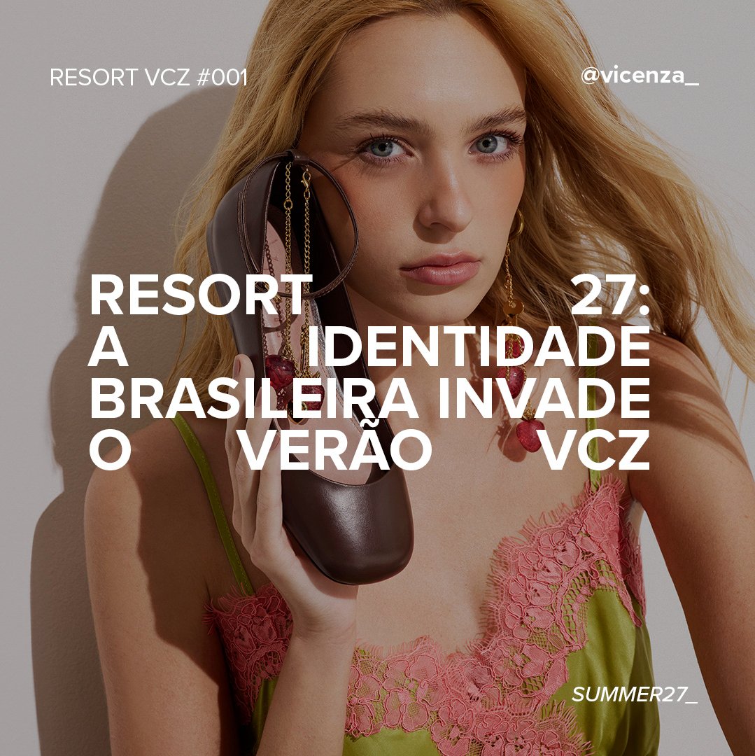 RESORT 27: A Identidade Brasileira Invade o Verão VCZ